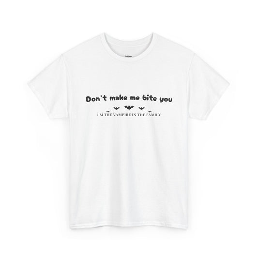 Don’t Make Me Bite You – Gothic Graphic Tee